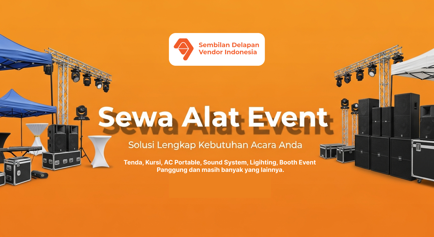 sewa alat event sembilan delapan vendor indonesia